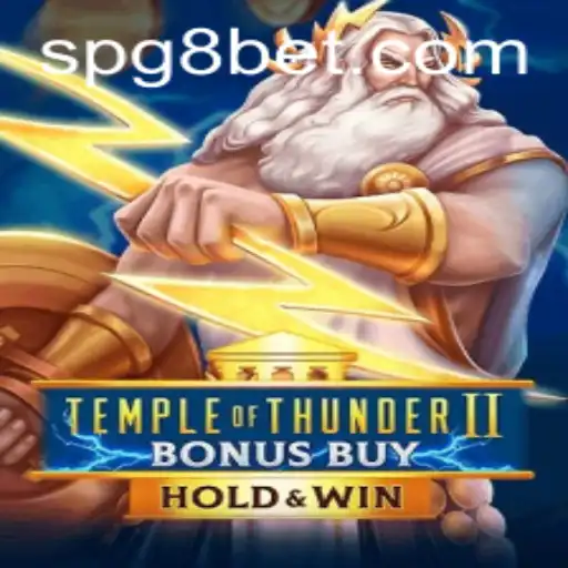 Exploring the Thrills of TempleofThunderIIBonusBuy with PG8BET